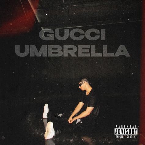 gucci umbrella soundcloud|The Meaning Behind The Song: Gucci Umbrella by Galaxy Boyz.